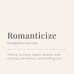 the words romanticize are written in black and white