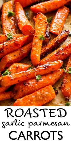 roasted garlic parmesan carrots on a cutting board with the title above it