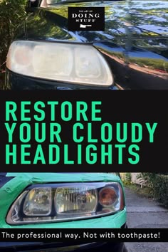 a car with the words restore your cloudy headlights