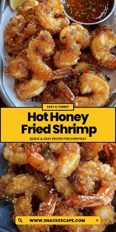 fried shrimp with dipping sauce on top and the words hot honey fried shrimp above it