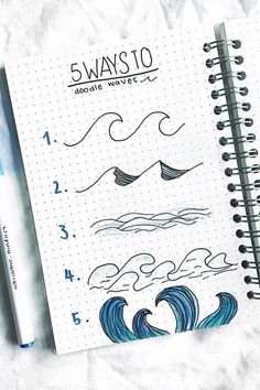 a notebook with some drawings on it next to a pen and paper sheet that says 5 ways to doodle waves