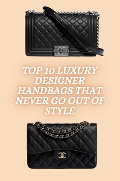 Top 10 Luxury Handbags, Iconic Handbags Designer Bags, Luxury Handbag Collection, Modern Handbag, Arabic Makeup, Top Handbags, Luxury Purses, Luxury Designer Handbags