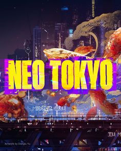 the words neo tokyo are displayed in front of an image of a cityscape