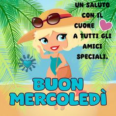 a cartoon girl in a hat and sunglasses on the beach with text that reads, buon mercoldi