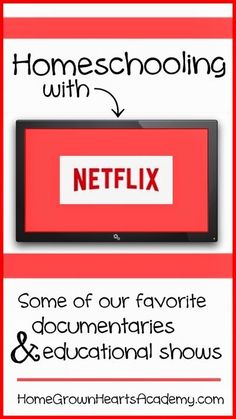 a television with the words homeschoolinng with netflix on it and an image of a