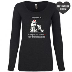 a women's long sleeved shirt with an image of a dog saying happiness is caring for one another