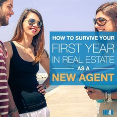 three people standing next to each other with the words how to survive your first year in real estate as a new agent