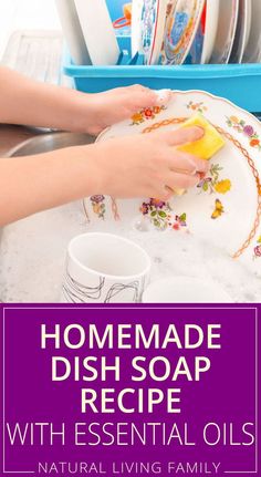 homemade dish soap recipe with essential oils and natural living family products for kids to use