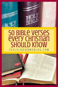 bibles and books with the words 50 bible verses every christian should know about