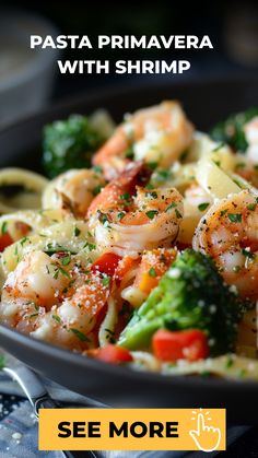 pasta primavera with shrimp and broccoli served in a bowl on a table