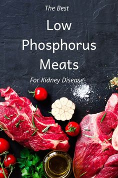 Learn about meats to add to your low phosphorus foods list! And, how meat can fit into a kidney friendly diet. Low Phosphorus Foods, Renal Diet Food List, Renal Recipes, Food For Kidney Health, Healthy Kidney Diet