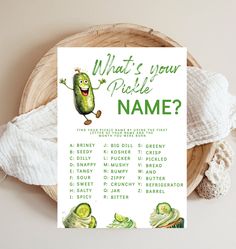 a card with an image of a pickle and the words what's your pickle name?