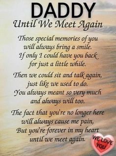 a poem that says daddy until we meet again with a heart in the middle of it