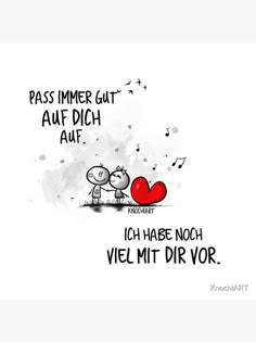 a cartoon drawing of two people kissing each other with the caption, pass immer gutt auf dich aauf habe noch viel mit dir or vor