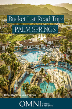 an aerial view of palm springs with the words bucket list road trip palm springs