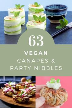 vegan canapes and party nibbles with text overlay that reads 63 vegan canapes and party nibbles