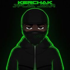 a man in a black hoodie with green neon lights on his face and the words kerchhank