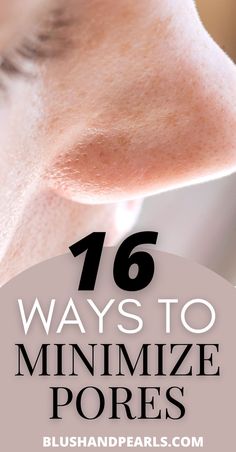 16 Ways To Minimize Pores. Learn how to update your skin care and makeup routine with the right techniques and products to minimize the look of enlarged pores on your face. From exfoliation, skin care treatments, foundation application and more, learn to reduce the look of your pores! | oily skin tips | large pore beauty hacks | how to hide pores with makeup primer | how to shrink pores skincare | how to reduce blackheads | makeup tips oily skin | How To Shrink Nose Pores, Reduce Pores On Face Diy, How To Shrink Pores On Nose, Oily Pores Skincare, Shrinking Pores On Face, How To Shrink Pores On Face, How To Make Your Pores Smaller, How To Close Pores On Face, How To Get Rid Of Large Pores On Face