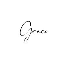 the word grace written in cursive handwriting