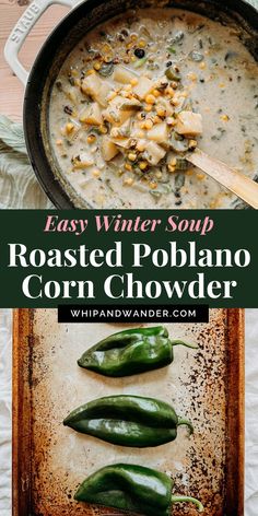 easy winter soup with roasted poblano corn chowder in a cast iron skillet