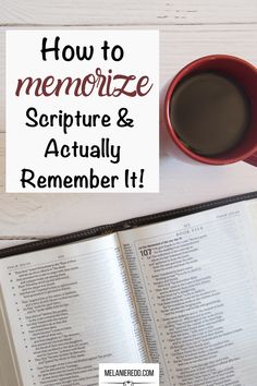 an open book and cup of coffee with the title how to memoize scripture & actually remember it