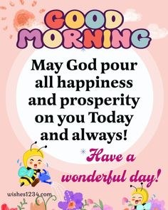 a good morning card with cartoon characters and flowers on the bottom, says may god pour all happiness and prosperity on you today and always have a wonderful day