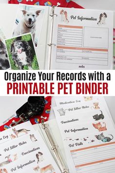 an open binder with pictures of dogs on it and the words organize your records with a printable pet binder