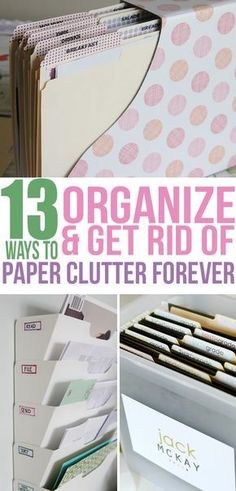 there are several different ways to organize and get rid of paper clutter