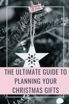 a christmas tree with the words, the ultimate guide to planning your christmas gifts on it