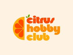 the citrus hobbyy club logo is shown in orange and green colors, with an orange slice