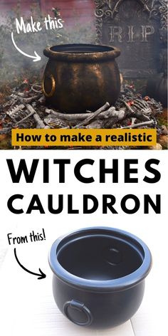 an advertisement for witches cauldron on the side of a building with text that reads, how to make a realistic witches cauldon from this