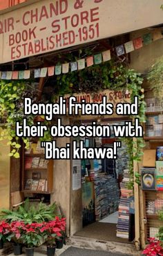 the words bengal friends and their obesession with'bhai khawa