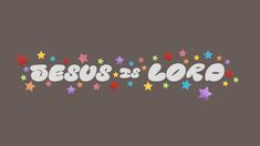 the word jesus and love surrounded by stars