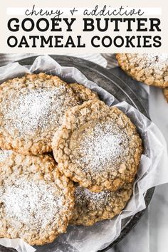 three oatmeal cookies with powdered sugar on top and the words, chewy butter oatmeal cookies