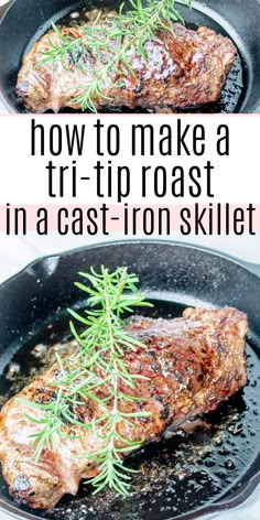 how to make a tri - tip roast in a cast iron skillet with rosemary