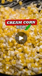 corn is being cooked in a skillet with the words cream corn recipe on it