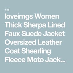 loveimgs Women Thick Sherpa Lined Faux Suede Jacket Oversized Leather Coat Shearling Fleece Moto Jacket Biker Winter Overcoat Fleece Moto Jacket, Winter Overcoat, Sherpa Lined, Suede Jacket, Moto Jacket, Leather Coat, Faux Suede