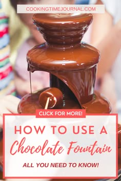 how to use a chocolate fountain all you need to know about making it easy and fun