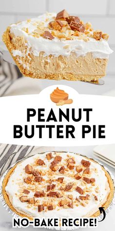 there are three different types of pies on the table with words above them that read, peanut butter pie no - bake recipe