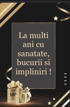 a black and gold christmas card with presents in front of the words la muliti ani cu santaate, bucuri si impplinir