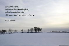 a snow covered field with trees in the distance and a quote about january is here