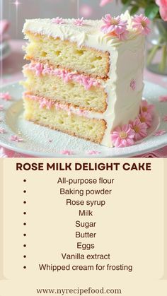 a piece of cake on a plate with pink flowers in the background and text describing how to make a rose milk delight cake