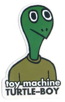 an alien sticker with the words toy machine turtle - boy on it's face