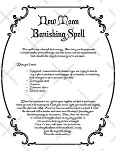 *** PLEASE SEE SHOP ANNOUNCEMENTS BEFORE ORDERING FOR IMPORTANT SHIPPING INFORMATION, DEADLINES, SHOP UPDATES, ETC. *** NEW MOON BANISHING SPELL DIGITAL IMAGE | INSTANT DOWNLOAD Graphic Design of a New Moon Banishing Spell set in an ornate frame / border. Print and use for your art and crafting Witches Dinner, Wiccan Wedding, Pagan Magic, Banishing Spell, Moon Magick, Annabel Lee, Moon Spells