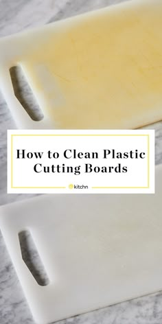 two cutting boards with the words how to clean plastic cutting boards on top of them