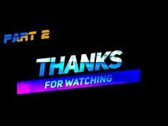 there is a sign that says thanks for watching part 2 on the television show thank