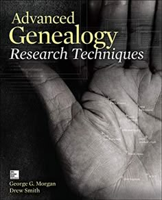 a book cover with an image of a hand holding the word, advanced genealogy research techniques