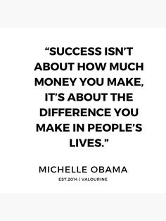 "10 | 191112 | Michelle Obama Quotes" Poster by QuotesGalore | Redbubble Becoming Quotes Michelle Obama, New Opportunity Quotes Career, Materialistic Quotes, Network Quotes, Opportunity Quotes