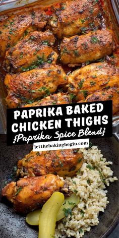 paprika baked chicken thighs in a casserole dish with rice and pickles