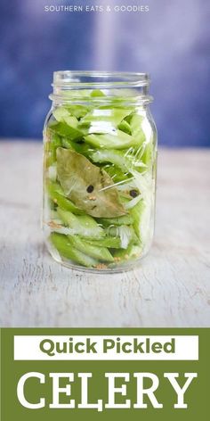 pickled celery in a mason jar with text overlay reading quick pickled celery